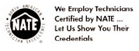 we employ technicians certified by NATE